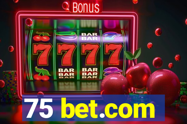 75 bet.com