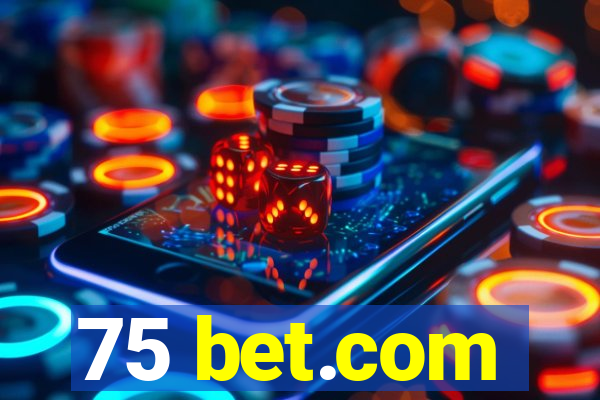 75 bet.com