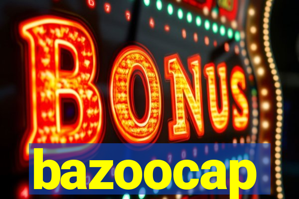 bazoocap