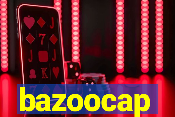 bazoocap