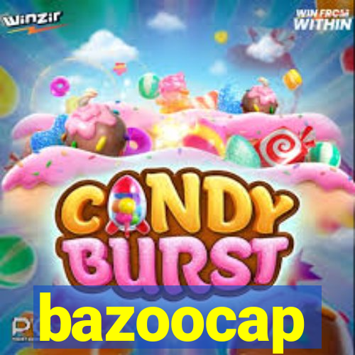 bazoocap