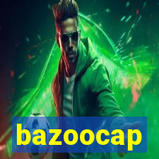 bazoocap