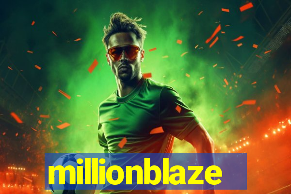 millionblaze