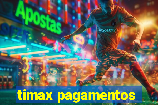 timax pagamentos