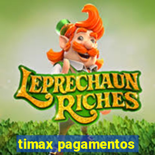 timax pagamentos