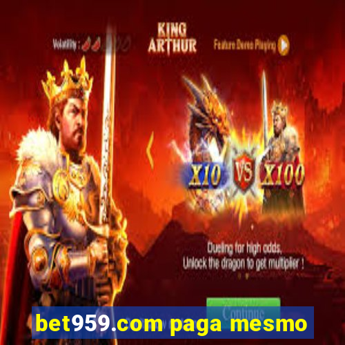 bet959.com paga mesmo