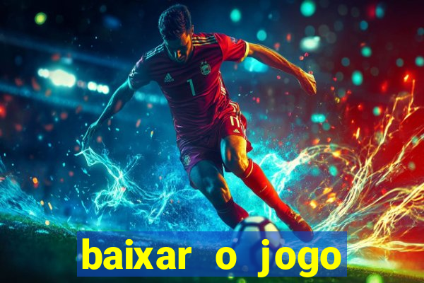 baixar o jogo street fighter