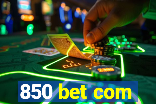 850 bet com