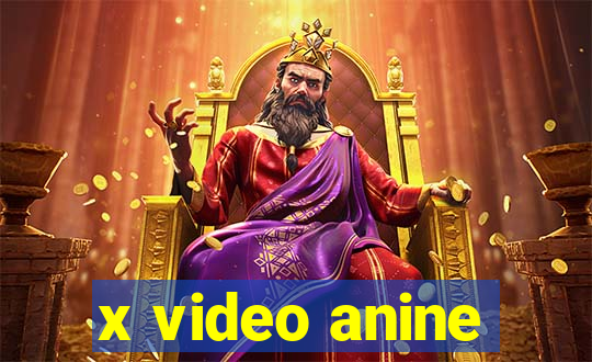 x video anine