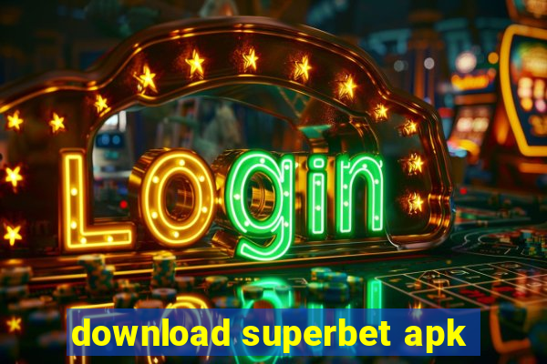 download superbet apk