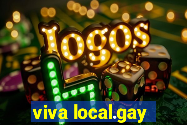 viva local.gay