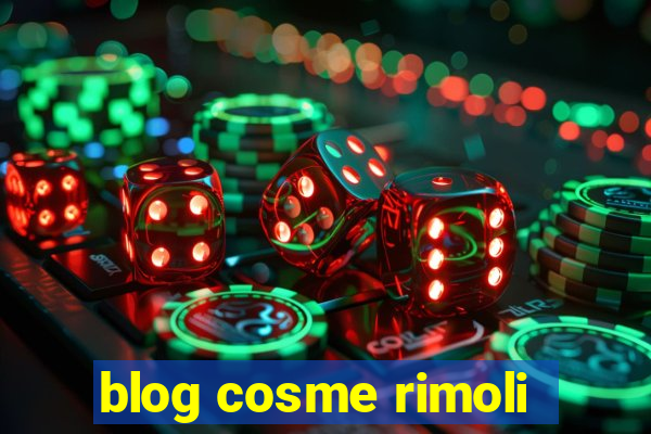 blog cosme rimoli