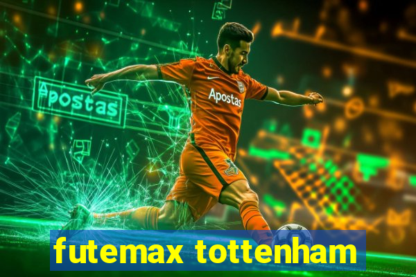 futemax tottenham