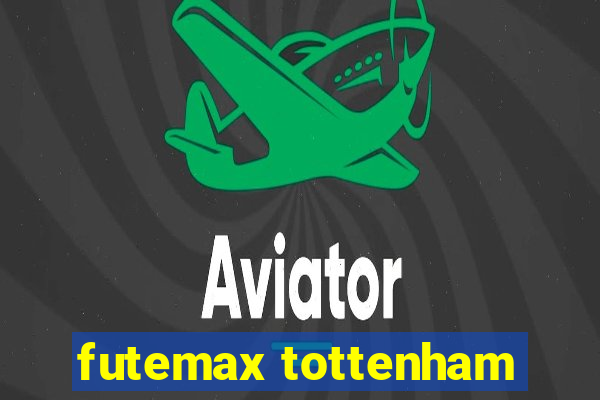 futemax tottenham