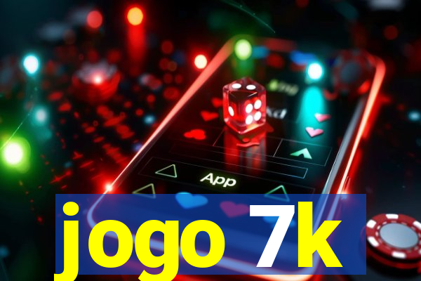 jogo 7k