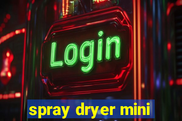 spray dryer mini