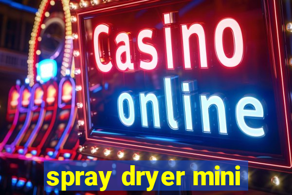 spray dryer mini