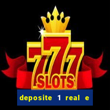 deposite 1 real e ganhe 20