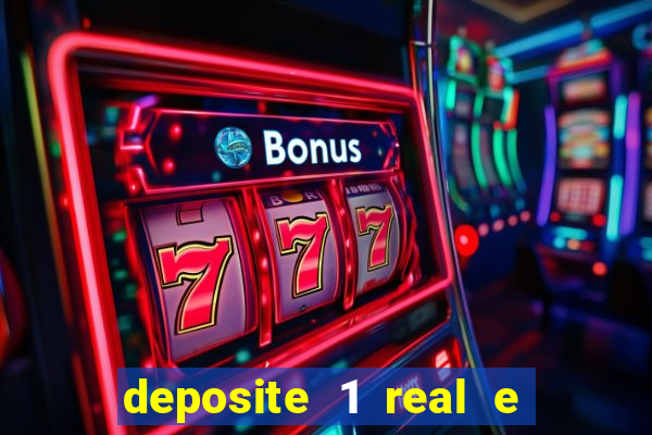 deposite 1 real e ganhe 20