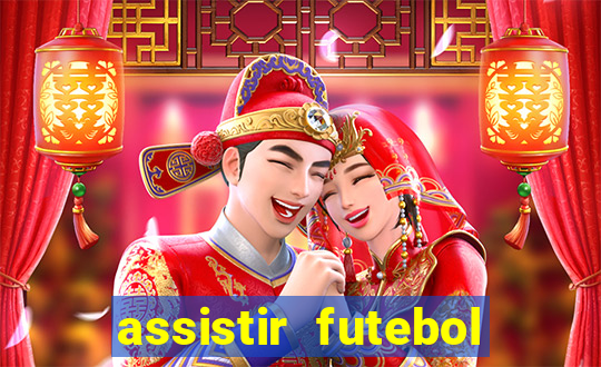 assistir futebol online multi canais