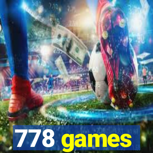 778 games