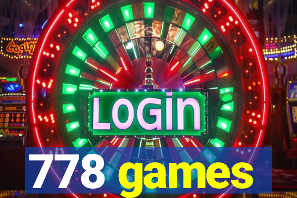 778 games