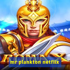 mr plankton netflix