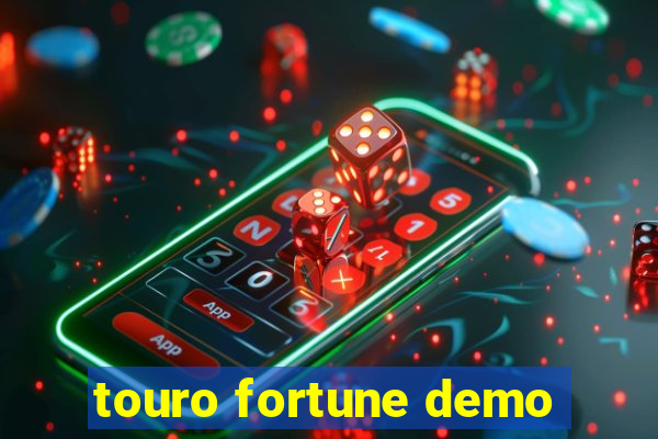 touro fortune demo