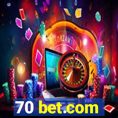 70 bet.com