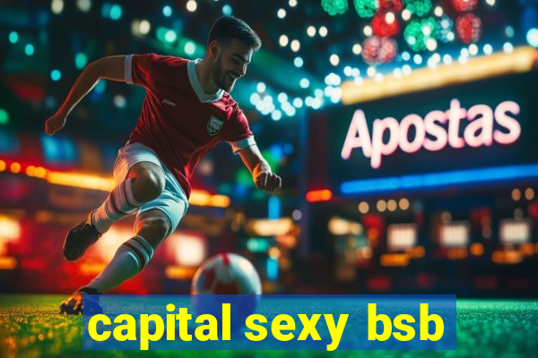 capital sexy bsb