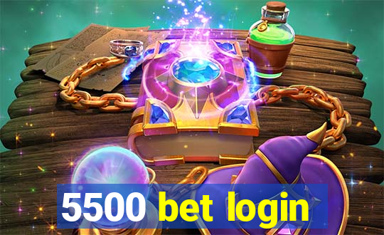 5500 bet login