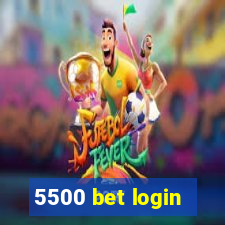 5500 bet login