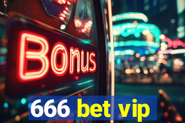 666 bet vip