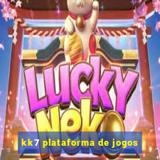 kk7 plataforma de jogos