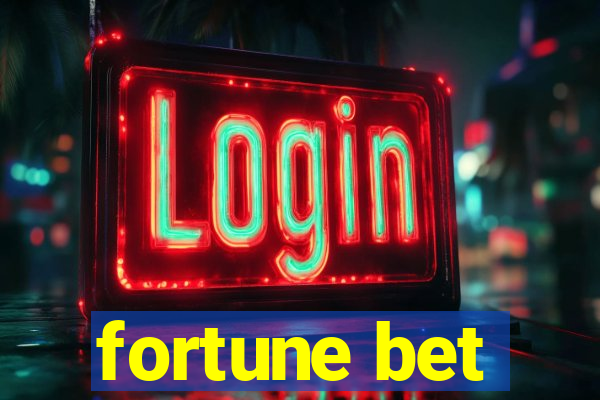 fortune bet