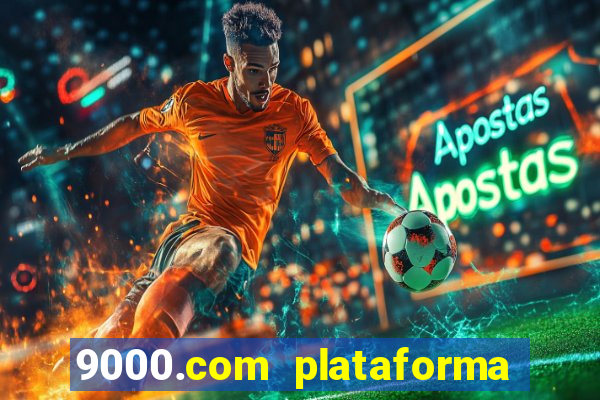 9000.com plataforma de jogos