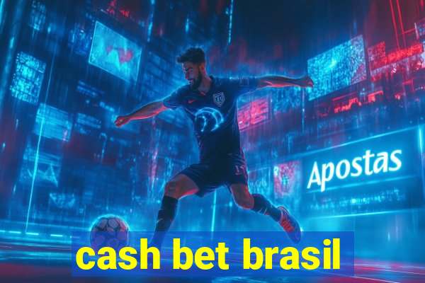 cash bet brasil