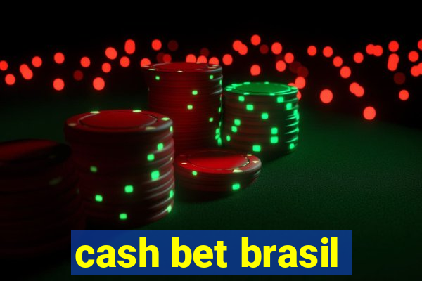 cash bet brasil