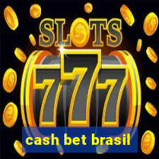 cash bet brasil