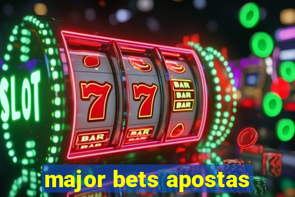 major bets apostas