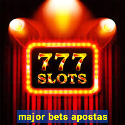 major bets apostas