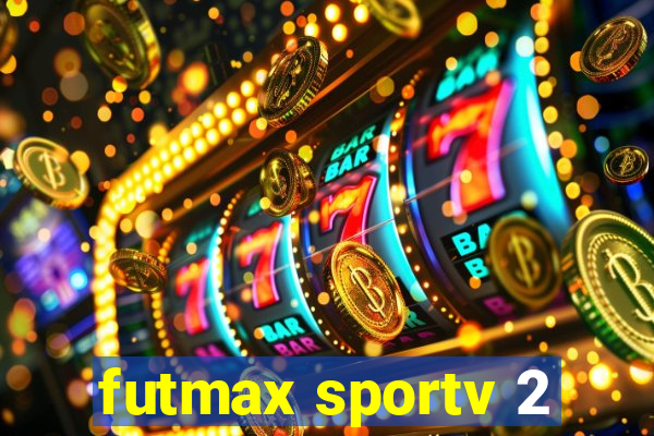 futmax sportv 2