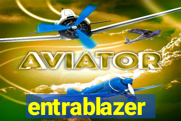 entrablazer