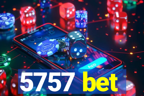 5757 bet