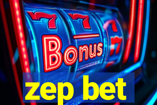 zep bet