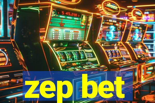 zep bet