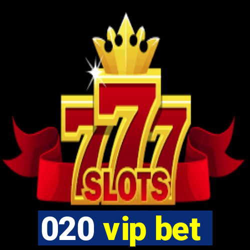 020 vip bet