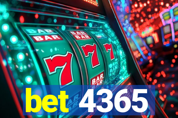 bet 4365