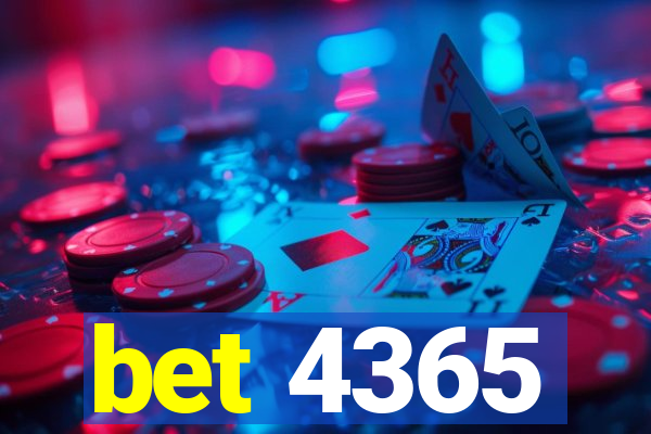 bet 4365