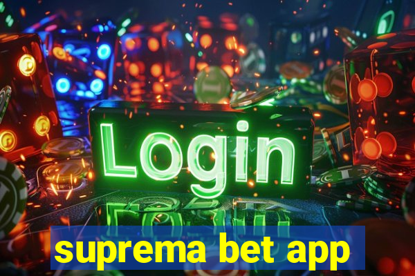 suprema bet app